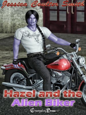 cover image of Hazel and the Alien Biker